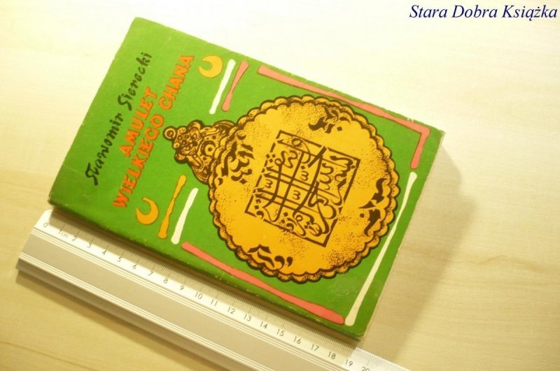 AMULET WIELKIEGO CHANA - Sławomir Sierecki 1973