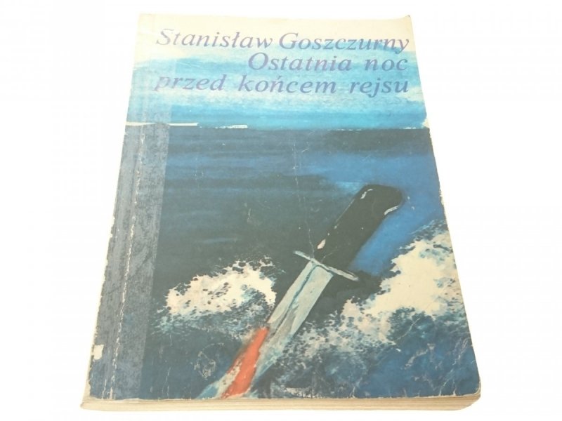 OSTATNIA NOC PRZED KOŃCEM REJSU - Goszczurny 1980
