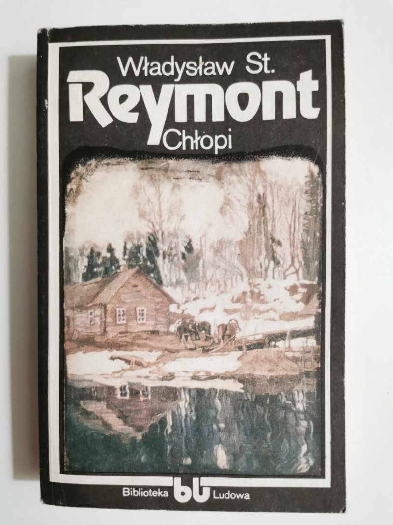 CHŁOPI TOM 1 - Władysław St. Reymont 1984