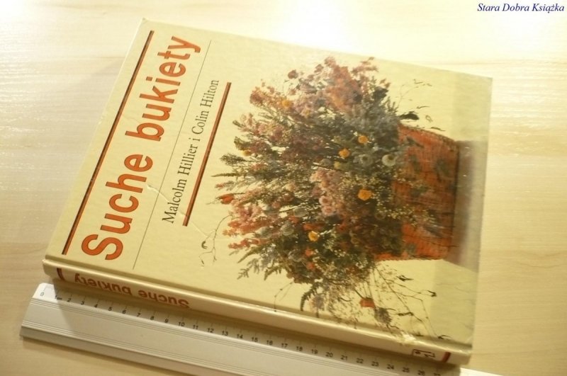 SUCHE BUKIETY - Malcolm Hillier 1997