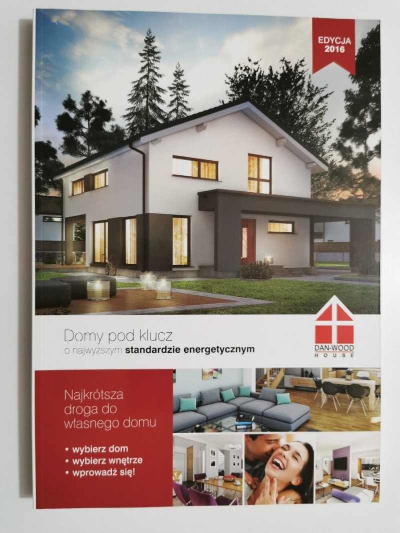 DOMY POD KLUCZ O NAJWYŻSZYM STANDARDZIE ENERGETYCZNYM EDYCJA 2016