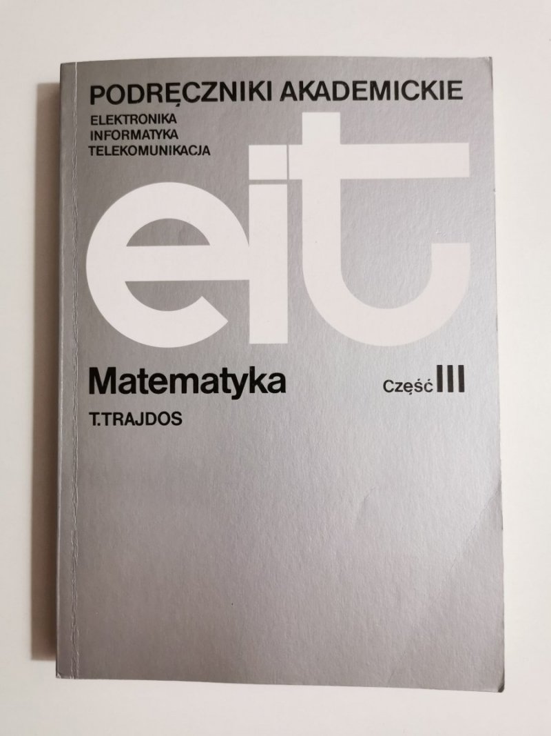 EIT MATEMATYKA CZĘŚĆ III - Trajdos 1993