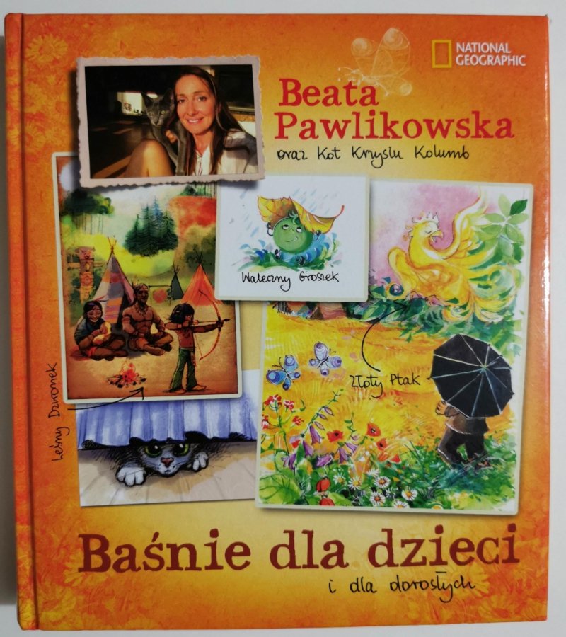 BAŚNIE DLA DZIECI I DLA DOROSŁYCH - Beata Pawlikowska