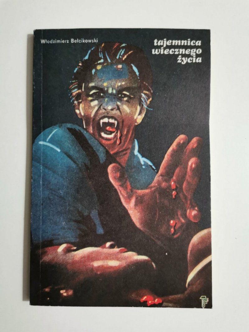 TAJEMNICA WIECZNEGO ŻYCIA - Włodzimierz Bełcikowski 1984