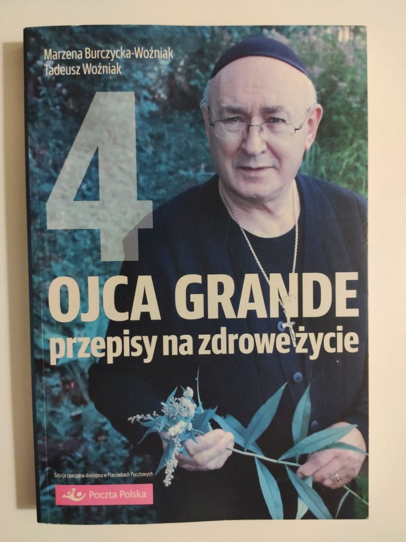 OJCA GRANDE PRZEPISY NA ZDROWE ŻYCIE 4 - Marzena Burczycka-Woźniak