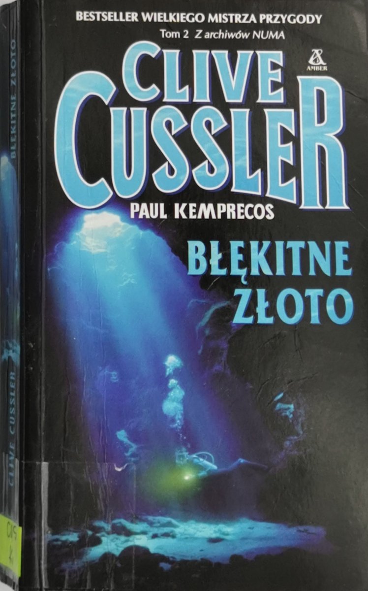 BŁĘKITNE ZŁOTO - Clive Cussler
