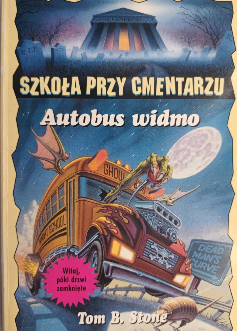 SZKOŁA PRZY CMENTARZU. AUTOBUS WIDMO - Tom B. Stone