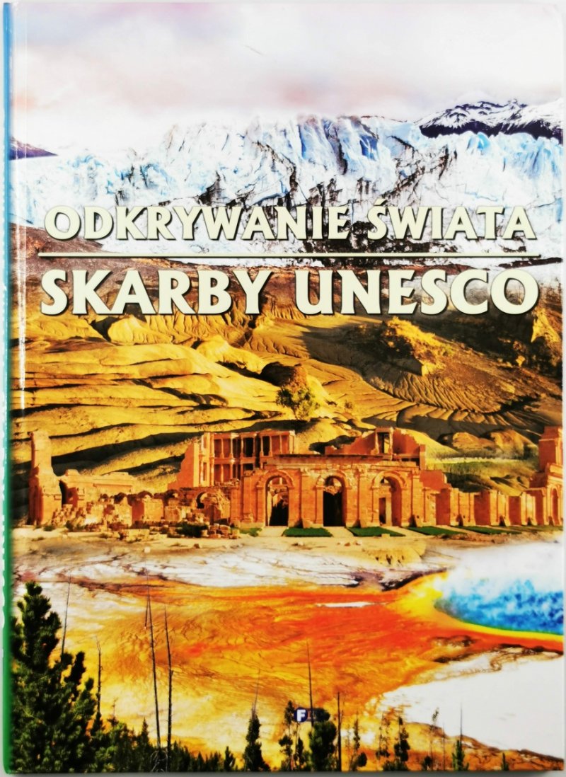 ODKRYWANIE ŚWIATA. SKARBY UNESCO - Aleksander Kaźmierski