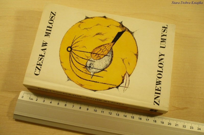 ZNIEWOLONY UMYSŁ - Czesław Miłosz (1989)