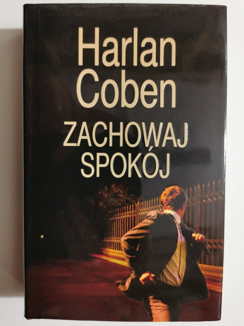 ZACHOWAJ SPOKÓJ - Harlan Coben
