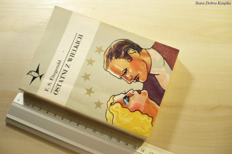 OSTATNI Z WIELKICH - F. S. Fitzgerald 1988