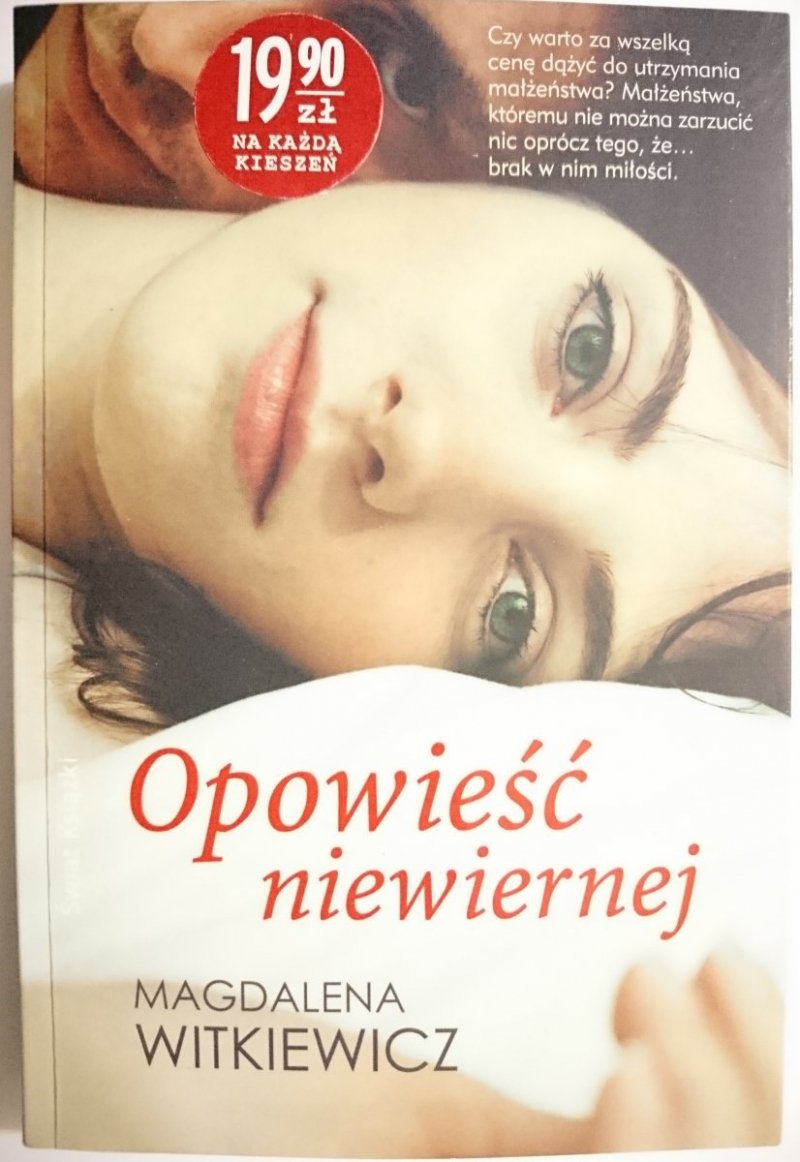 OPOWIEŚĆ NIEWIERNEJ – Magdalena Witkiewicz 2012