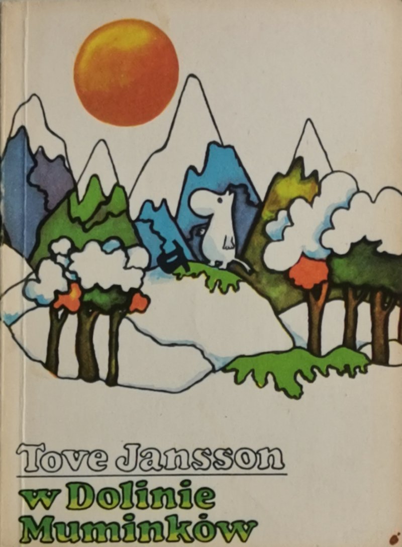W DOLINIE MUMINKÓW - Tove Jansson