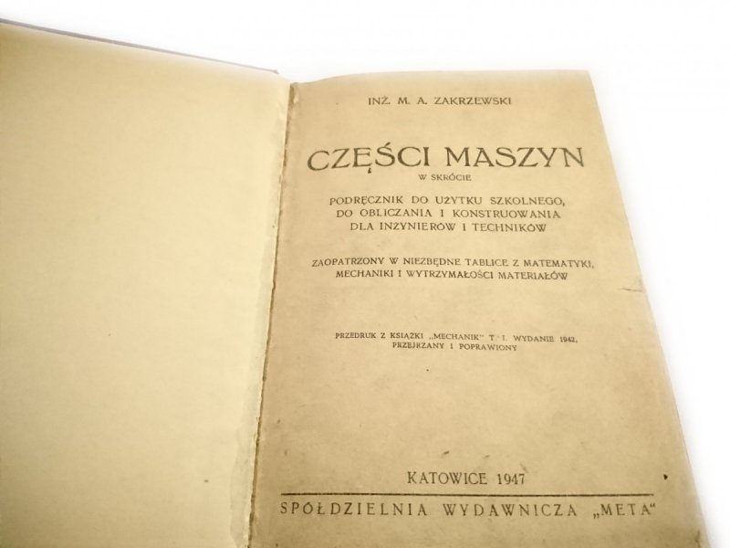 CZĘŚCI MASZYN W SKRÓCIE Inż. M. A. Zakrzewski 1947