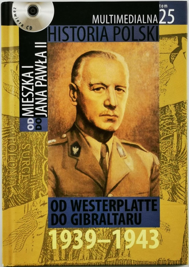 OD WESTERPLATTE DO GIBRALTARU 1939-1943 - Marek Borucki