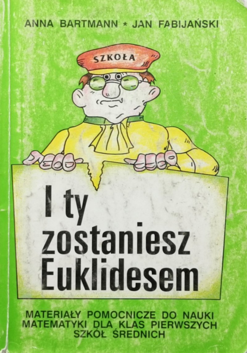 I TY ZOSTANIESZ EUKLIDESEM - Anna Bartmann