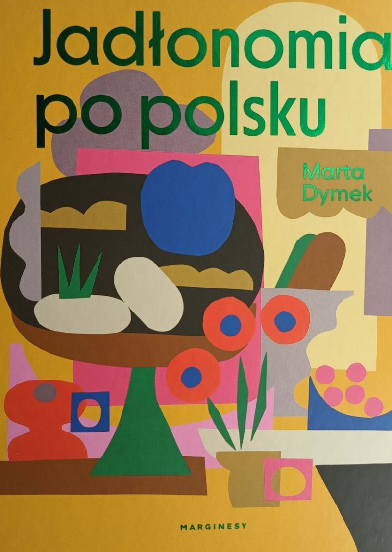 JADŁONOMIA PO POLSKU - Marta Dymek