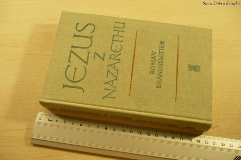 JEZUS Z NAZARETHU TOM I - Roman Brandstaetter 1968
