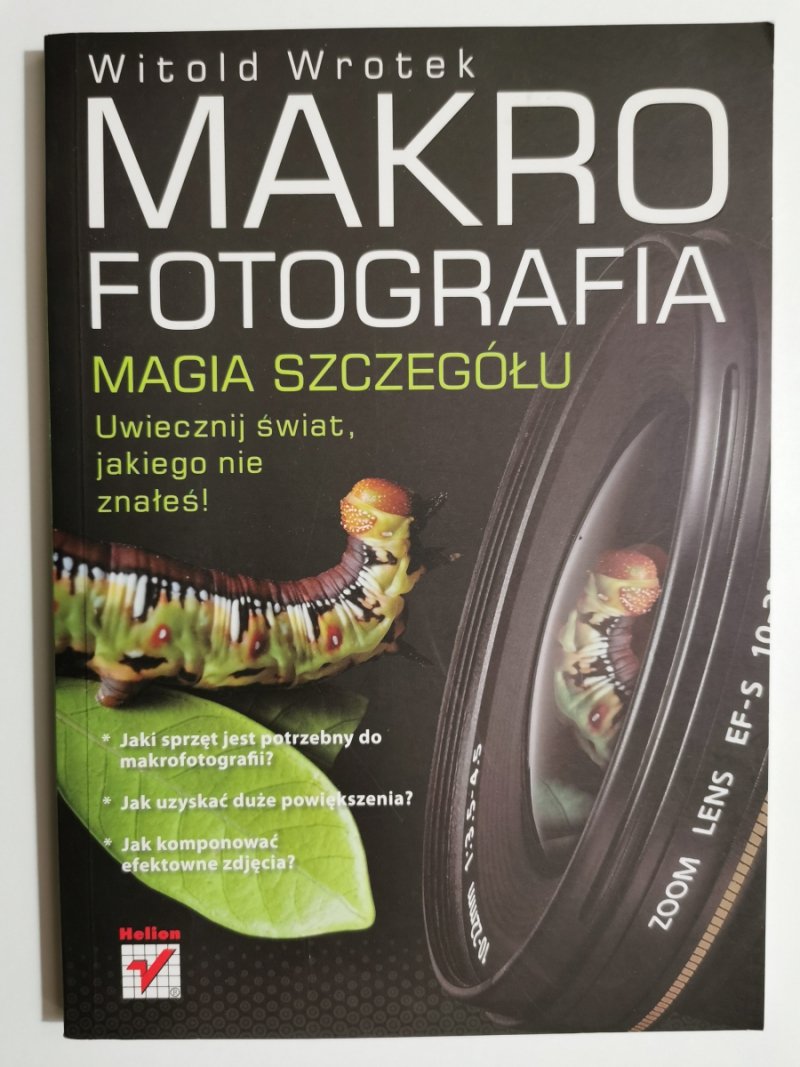 MAKRO FOTOGRAFIA MAGIA SZCZEGÓŁU - Witold Wrotek