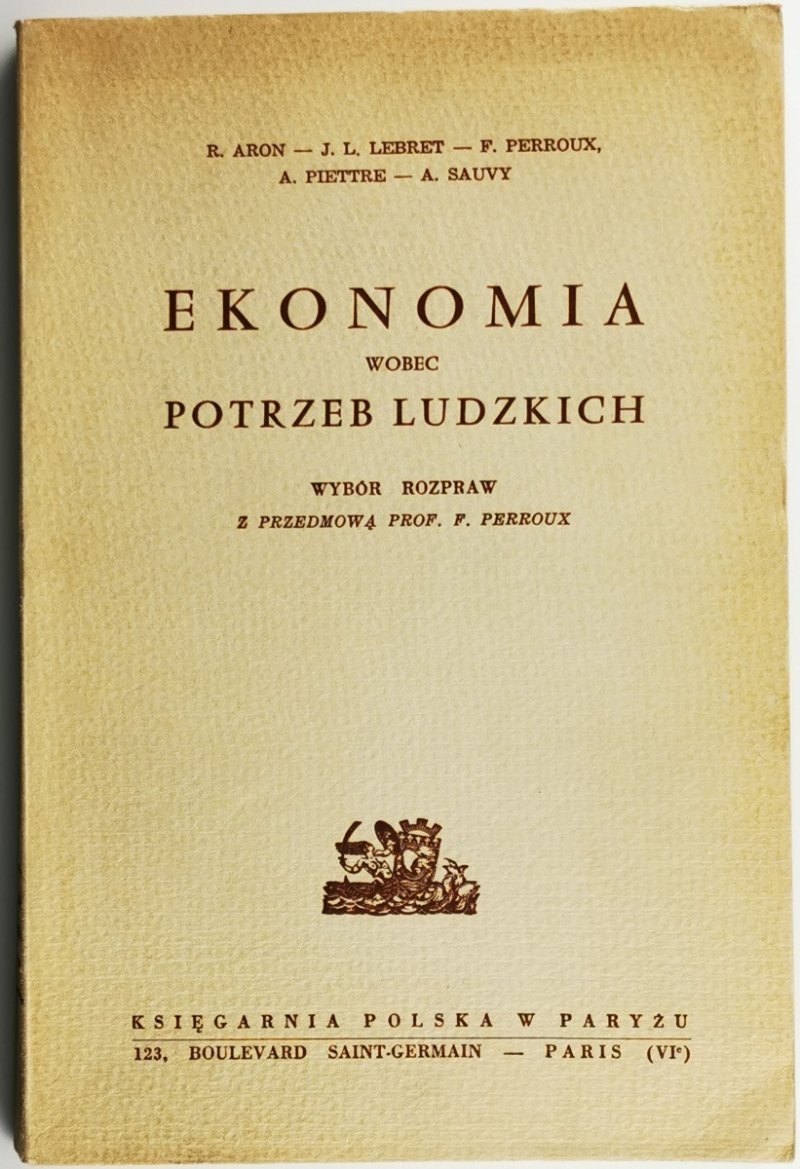 EKONOMIA WOBEC POTRZEB LUDZKICH - R. Aron
