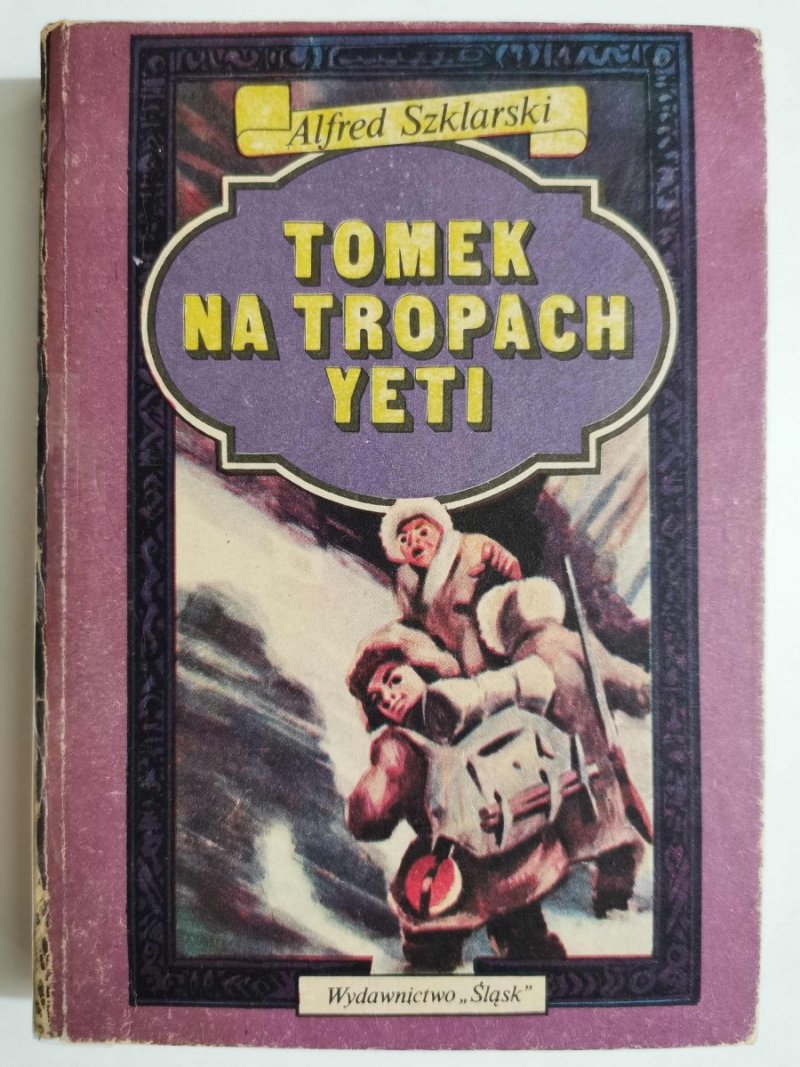 TOMEK NA TROPACH YETI - Alfred Szklarski 1988