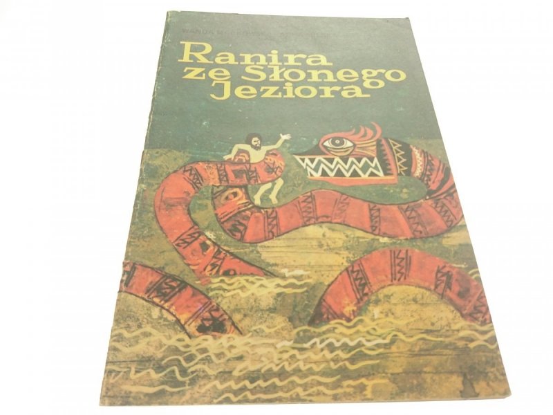 RANIRA ZE SŁONEGO JEZIORA - W. Markowska, A Milska