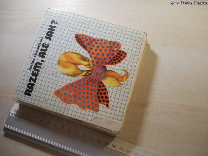RAZEM, ALE JAK? - Stefan Garczyński 1979