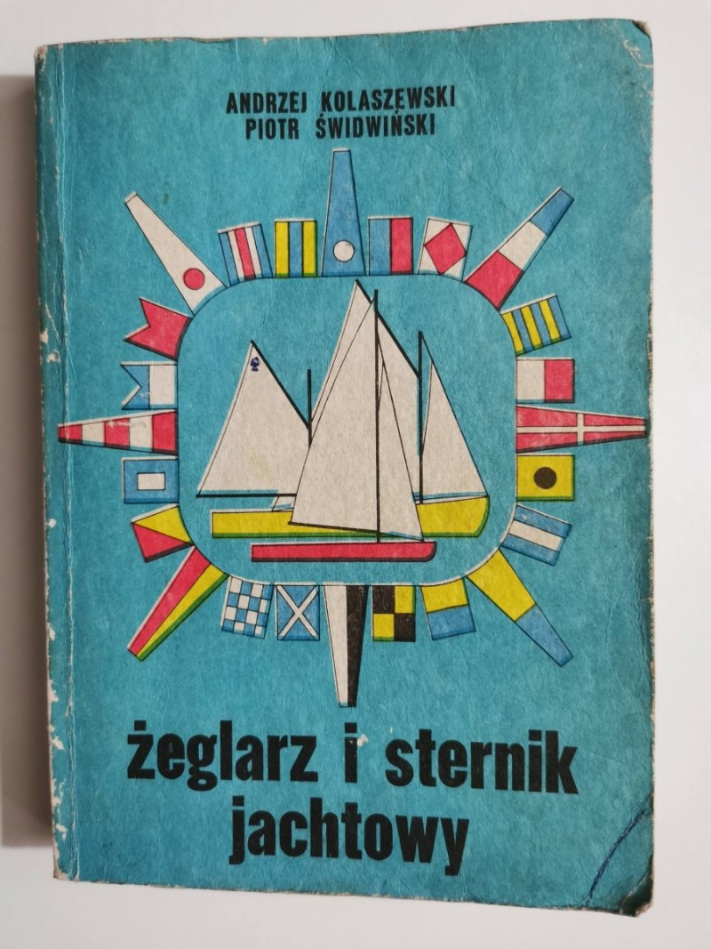 ŻEGLARZ I STERNIK JACHTOWY - Andrzej Kolaszewski