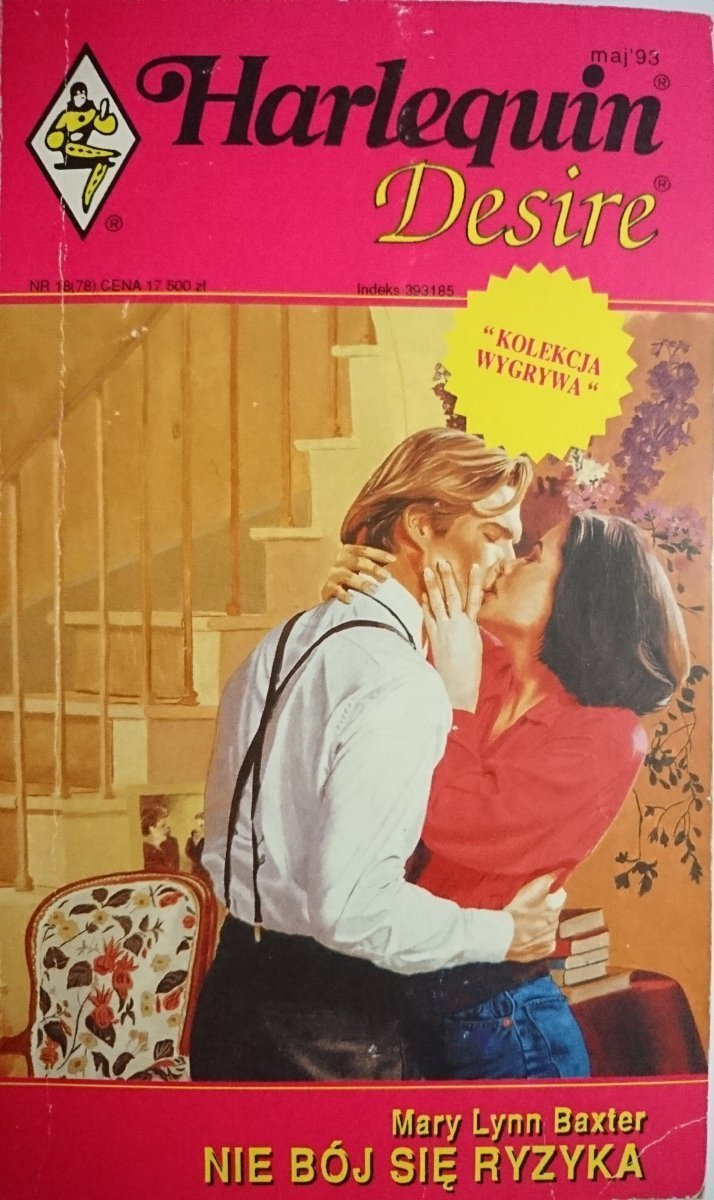 NIE BÓJ SIĘ RYZYKA - Mary Lynn Baxter 1993