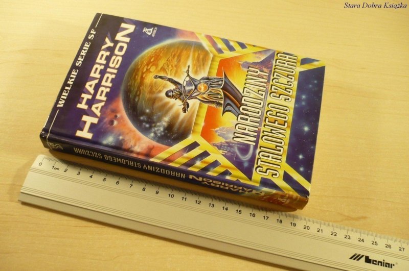 NARODZINY STALOWEGO SZCZURA - Harry Harrison 1994