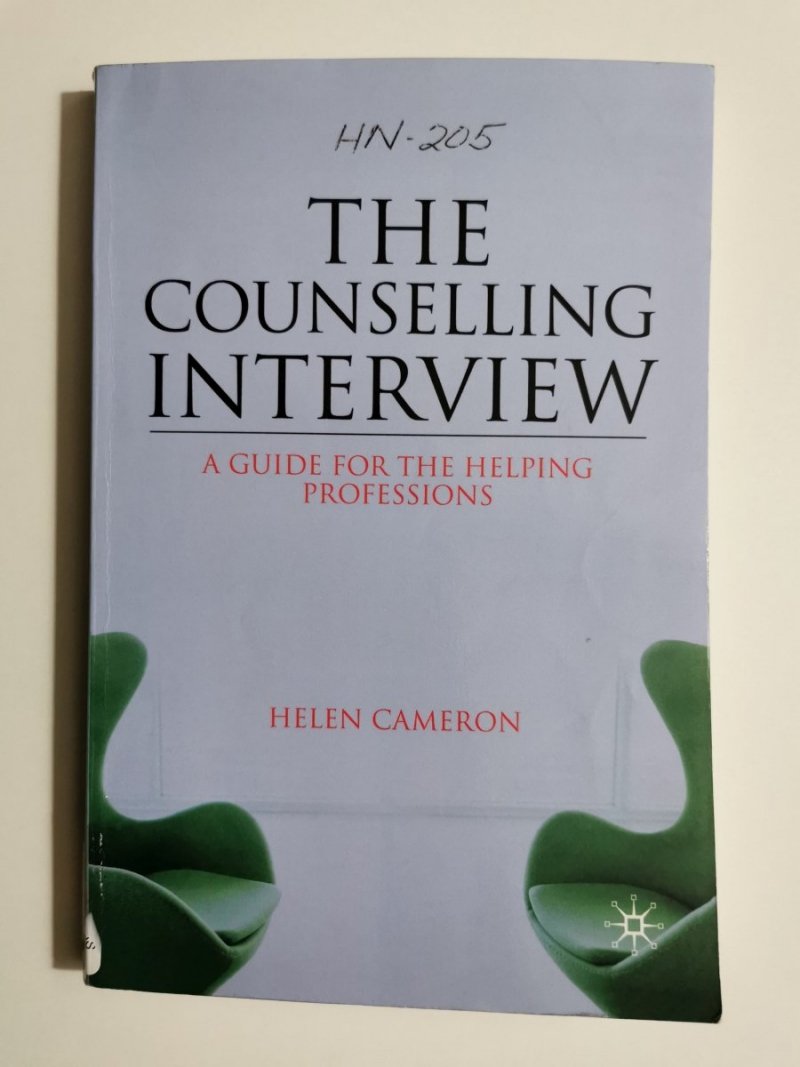 THE COUNSELLING INTERVIEW. A GUIDE FOR THE HELPING PROFESSIONS 