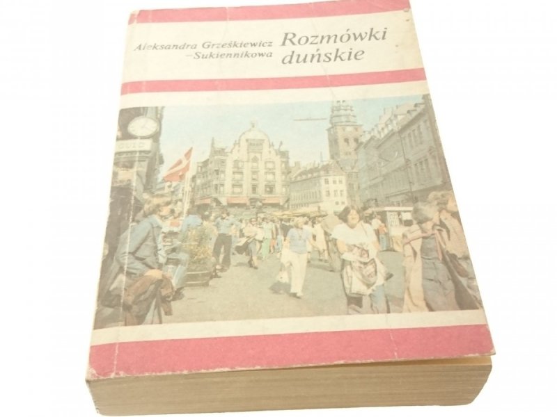 ROZMÓWKI DUŃSKIE - A. Grześkiewicz-Sukiennikowa