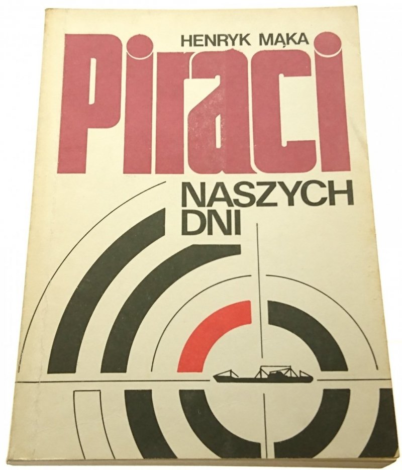 PIRACI NASZYCH DNI - Henryk Mąka (1987)