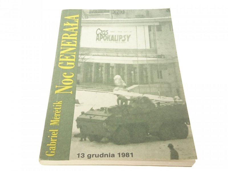 NOC GENERAŁA 13 GRUDNIA 1981 - Meretik 1989