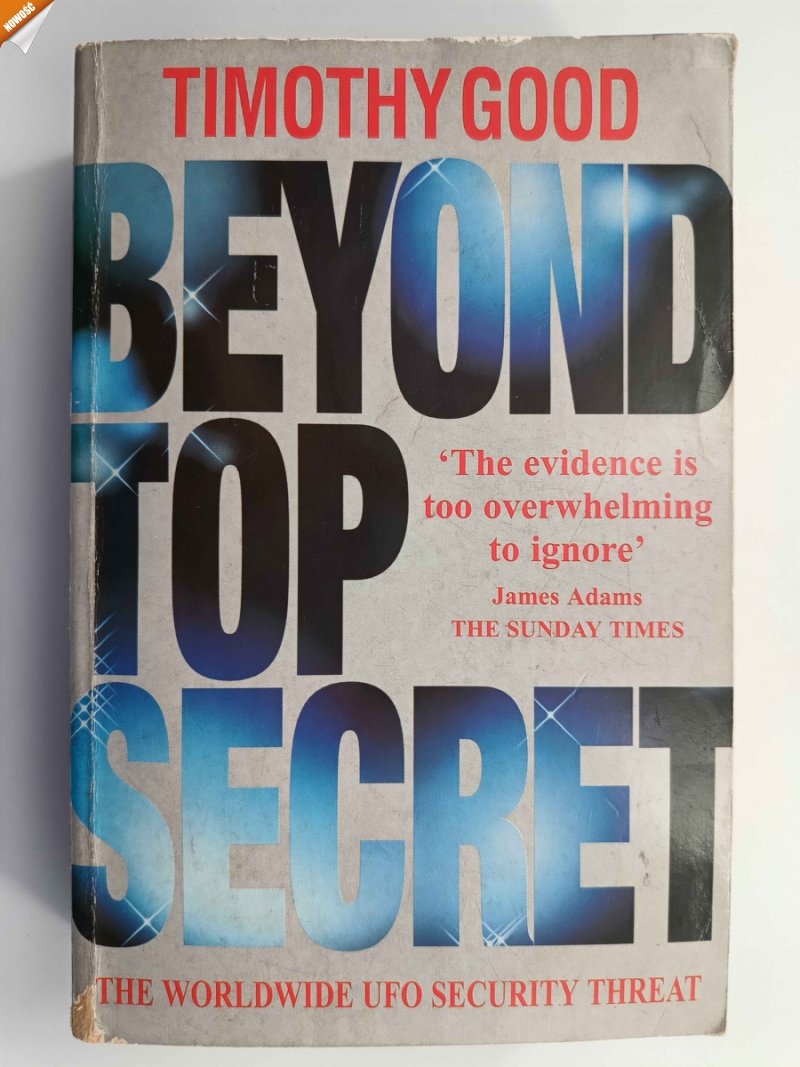 BEYOND TOP SECRET - Timothy Good