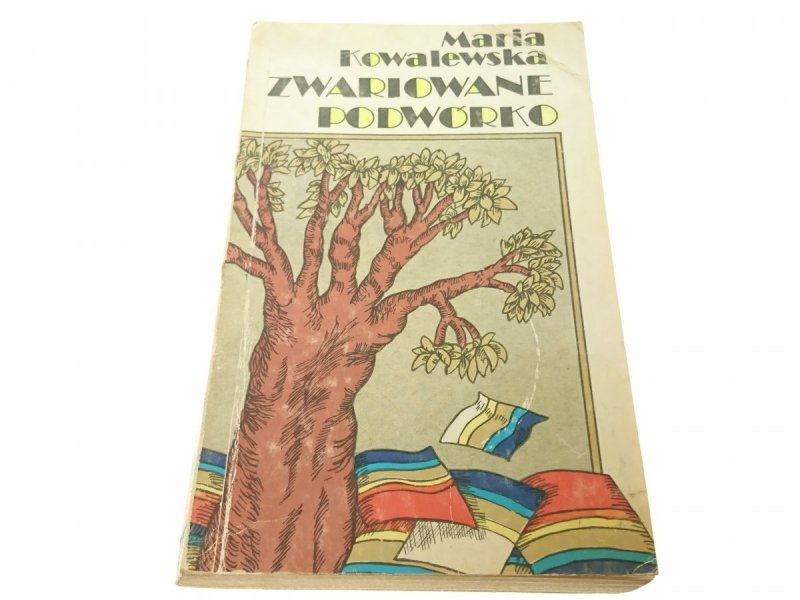 ZWARIOWANE PODWÓRKO - Maria Kowalewska 1976