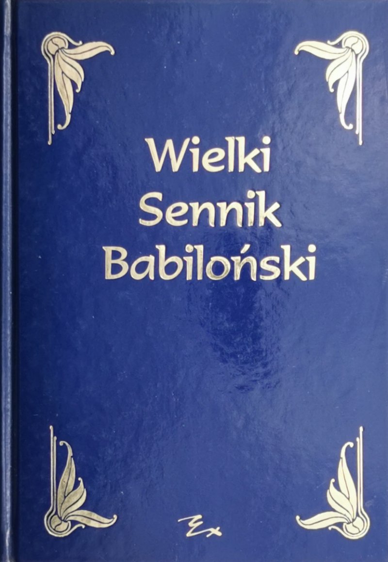 WIELKI SENNIK BABILOŃSKI