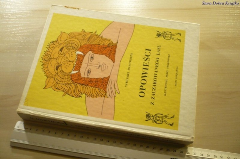 OPOWIEŚCI Z ZACZAROWANEGO LASU - Hawthorne (1987)