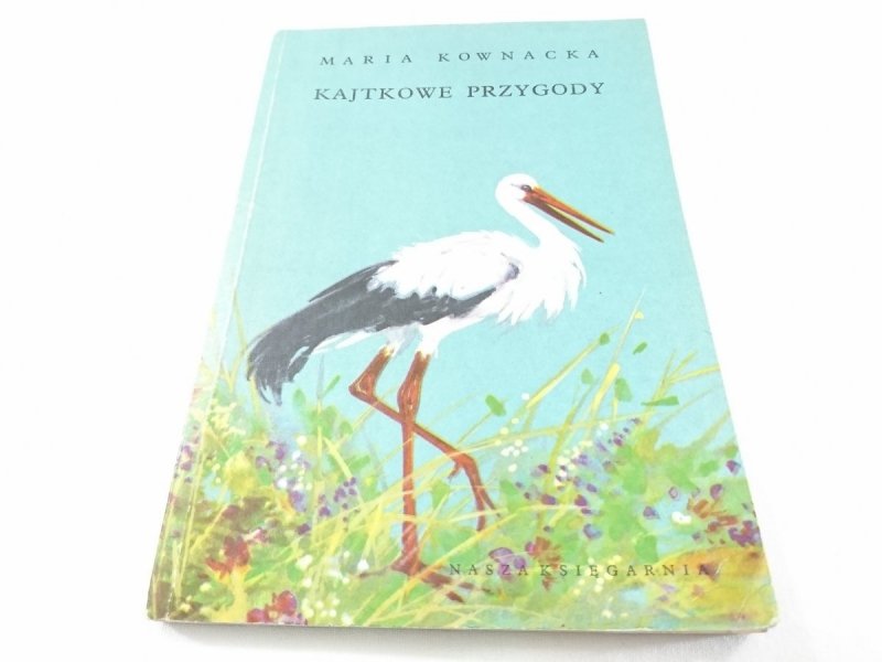 KAJTKOWE PRZYGODY - Maria Kownacka 1980