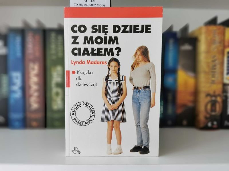 Co się dzieje z moim ciałem? - Lynda Madaras