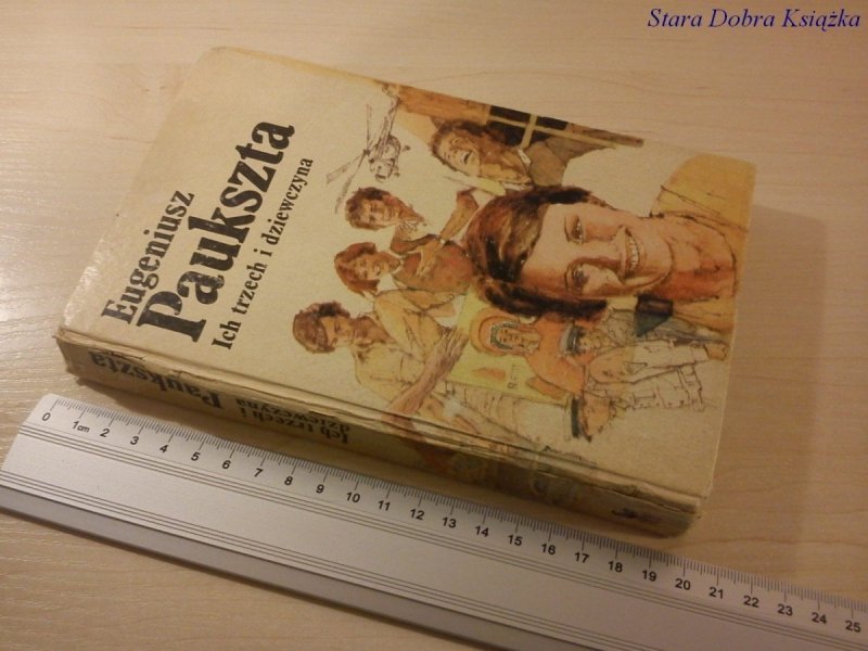 ICH TRZECH I DZIEWCZYNA - Eugeniusz Paukszta