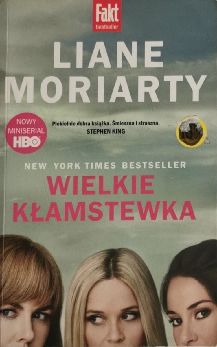 WIELKIE KŁAMSTEWKA - Liane Moriarty