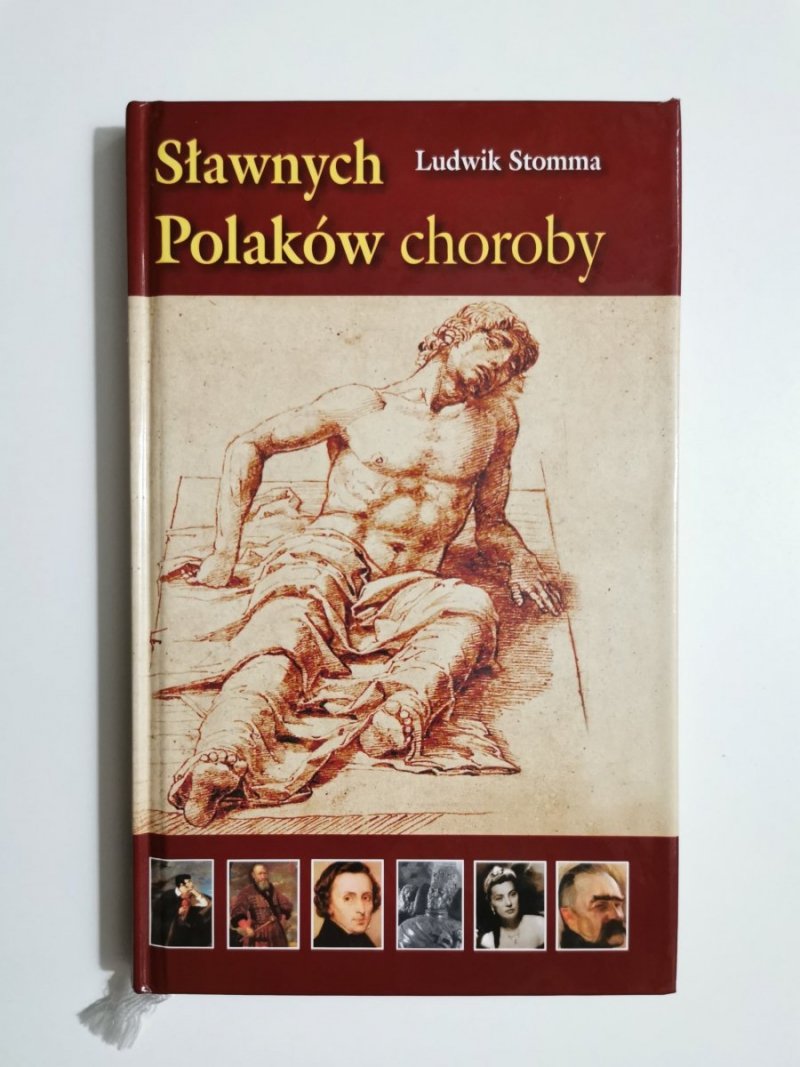 SŁAWNYCH POLAKÓW CHOROBY - Ludwik Stomma 