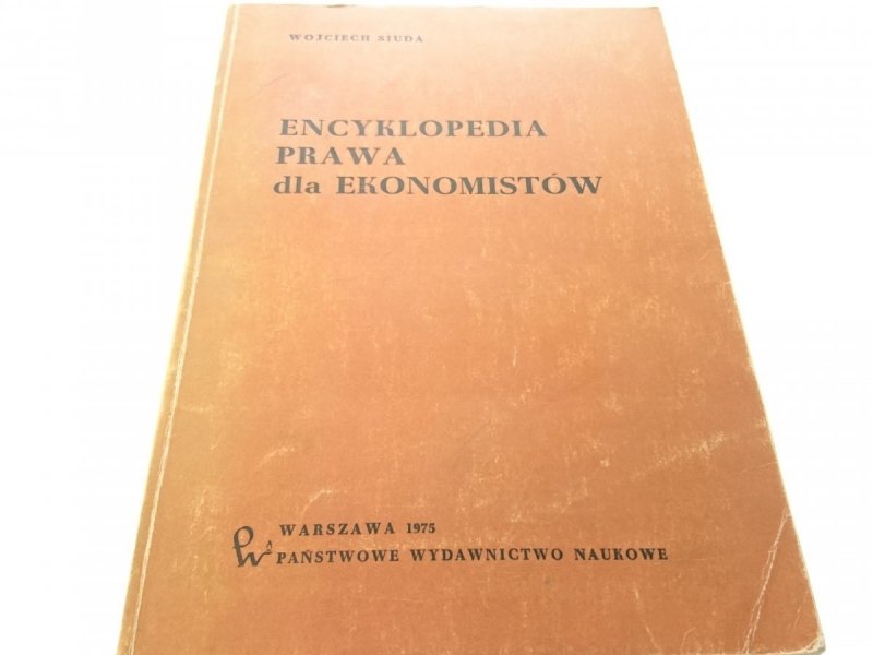 ENCYKLOPEDIA PRAWA DLA EKONOMISTÓW - Siuda (1975)