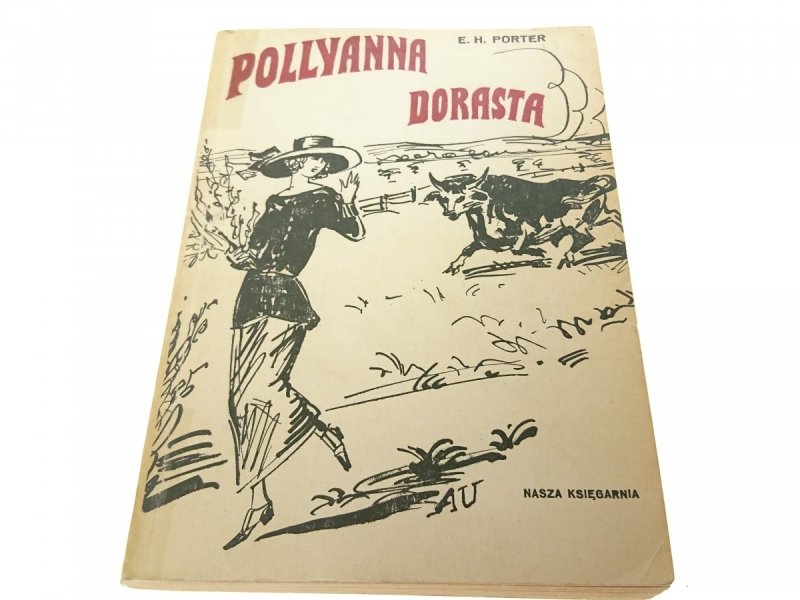 POLLYANNA DORASTA - E. H. Porter 1982