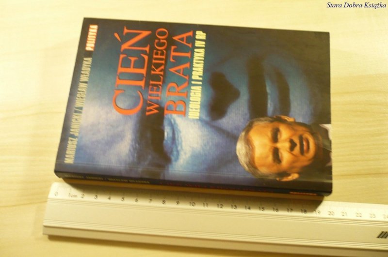 CIEŃ WIELKIEGO BRATA - Mariusz Janicki (2007)