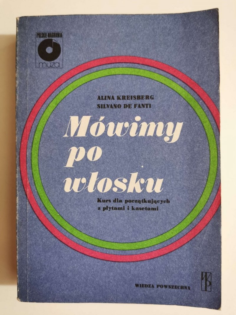 MÓWIMY PO WŁOSKU. KURS DLA POCZĄTKUJĄCYCH - Alina Kreisberg 1985