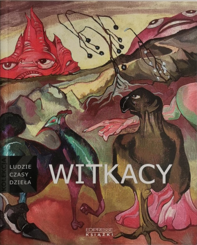 WITKACY 1885 – 1939 - Anna Żakiewicz