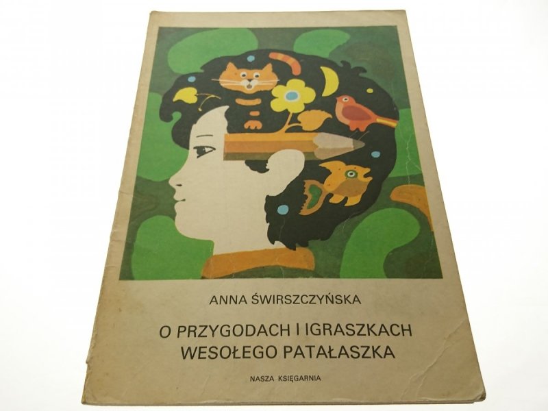 O PRZYGODACH I IGRASZKACH WESOŁEGO PATAŁASZKA