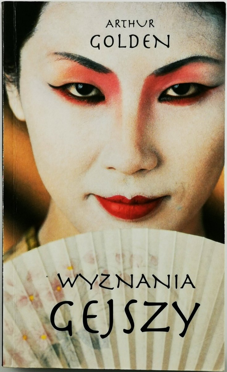 WYZNANIA GEJSZY - Arthur Golden